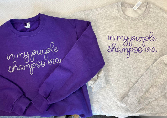 Purple Shampoo Era Chain Stitch Text Sweatshirt With Embroidered Phrase Gray Hair Don't Care