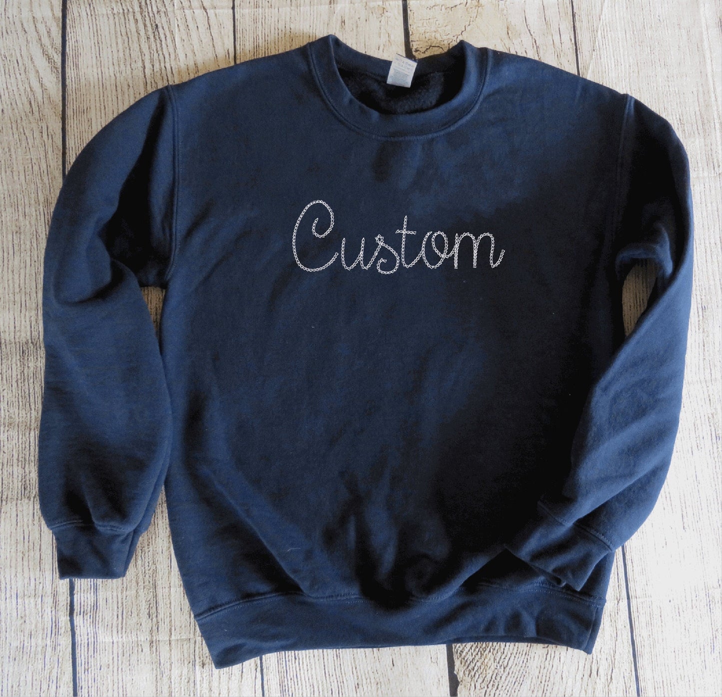 Personalized Small Chain Stitch Text Sweatshirt With Embroidered Phrase No Minimum