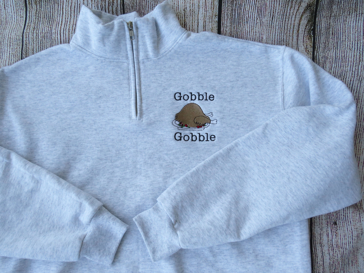 Thanksgiving Gobble Gobble Turkey Quarter Zip Sweatshirt