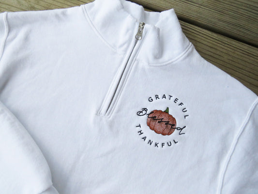 Grateful Thankful and Blessed Thanksgiving Fall Quarter Zip Sweatshirt
